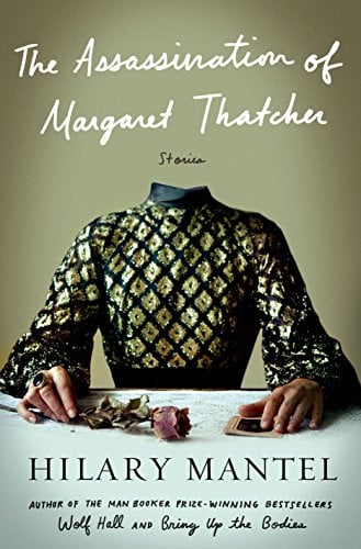 Book Cover The Assassination of Margaret Thatcher: Stories