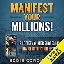 Book Cover Manifest Your Millions!: A Lottery Winner Shares his Law of Attraction Secrets