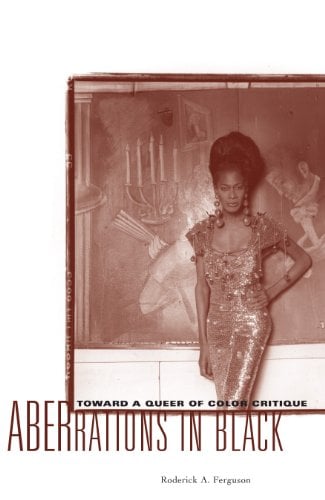 Book Cover Aberrations in Black: Toward a Queer of Color Critique (Critical American Studies)