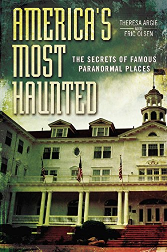 Book Cover America's Most Haunted: The Secrets of Famous Paranormal Places