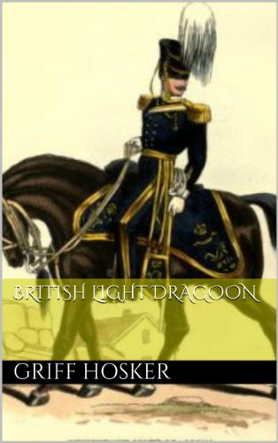 Book Cover British Light Dragoon (The Napoleonic Horseman Book 3)