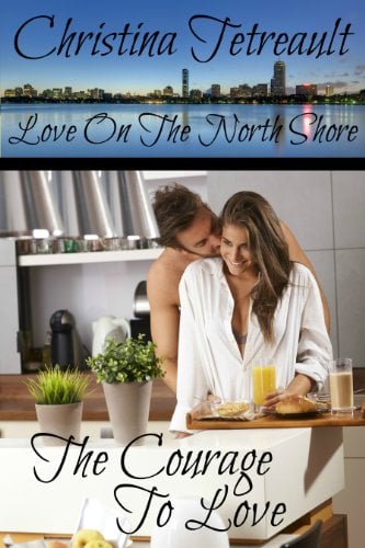 Book Cover The Courage To Love (Love On The North Shore Book 1)