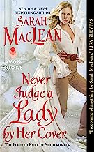 Book Cover Never Judge a Lady by Her Cover: The Fourth Rule of Scoundrels (Rules of Scoundrels Book 4)