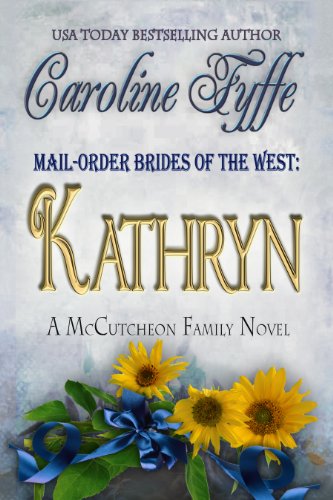 Book Cover Mail-Order Brides of the West: Kathryn (McCutcheon Family Series Book 6)