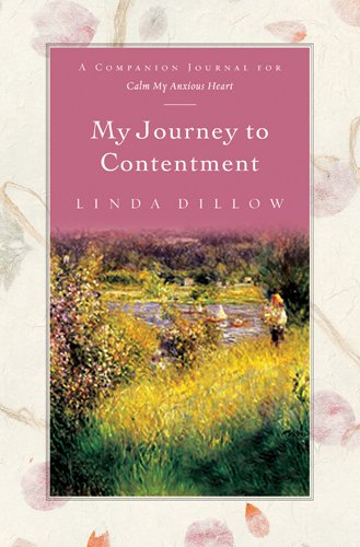 Book Cover My Journey to Contentment: A Companion Journal for Calm My Anxious Heart