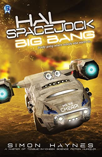 Book Cover Big Bang: Boldly going where nobody else wants to (Hal Spacejock Book 7)