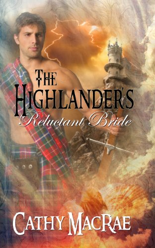 Book Cover The Highlander's Reluctant Bride (The Highlander's Bride Book 2)