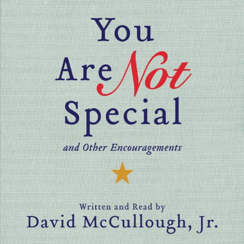 Book Cover You Are Not Special: ...And Other Encouragements