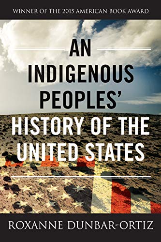 Book Cover An Indigenous Peoples' History of the United States (REVISIONING HISTORY Book 3)