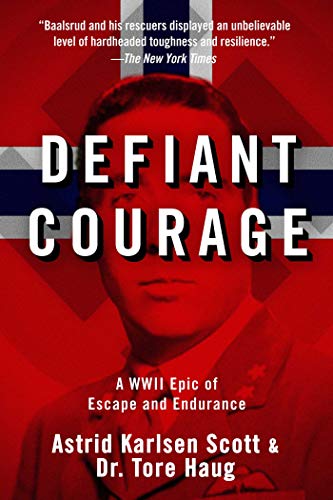 Book Cover Defiant Courage: A WWII Epic of Escape and Endurance