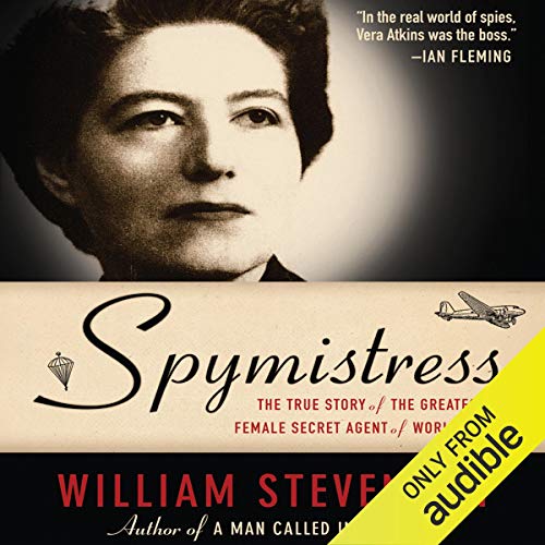 Book Cover Spymistress: The True Story of the Greatest Female Secret Agent of World War II