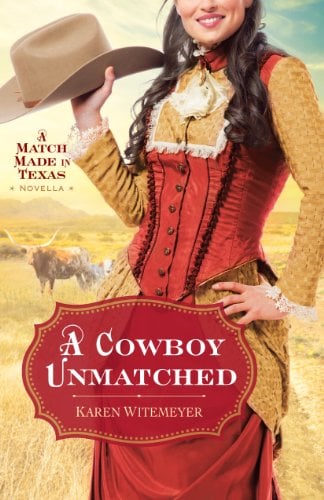 Book Cover A Cowboy Unmatched (Ebook Shorts) (The Archer Brothers Book #3): A Match Made in Texas Novella 1