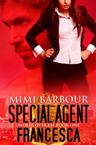 Book Cover Special Agent Francesca (Undercover FBI Book 1)