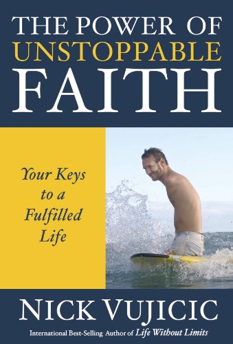 Book Cover The Power of Unstoppable Faith: Your Keys to a Fulfilled Life