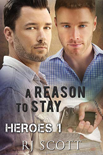 Book Cover A Reason To Stay (Heroes Book 1)
