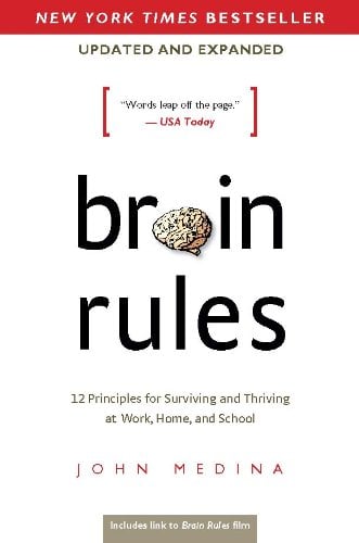 Book Cover Brain Rules (Updated and Expanded): 12 Principles for Surviving and Thriving at Work, Home, and School