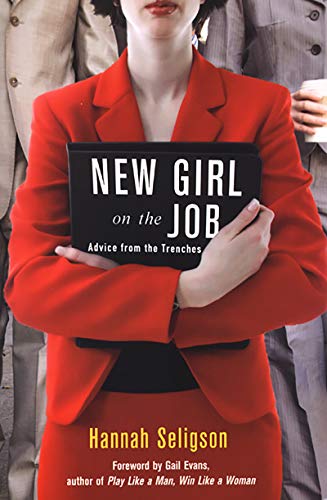Book Cover New Girl On The Job: Advice From the Trenches