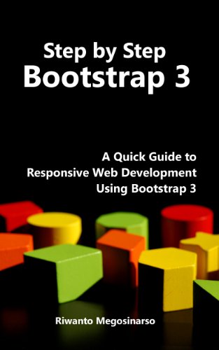 Book Cover Step By Step Bootstrap 3: A Quick Guide To Responsive Web Development Using Bootstrap 3