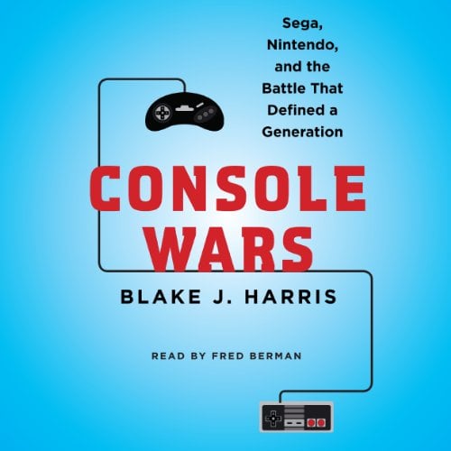 Book Cover Console Wars: Sega, Nintendo, and the Battle That Defined a Generation