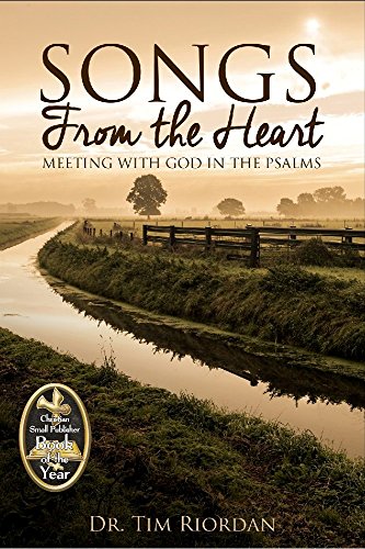 Book Cover Songs From the Heart: Meeting with God in the Psalms - A Bible Study and Devotional Guide