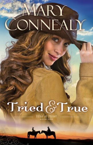 Book Cover Tried and True (Wild at Heart Book #1)