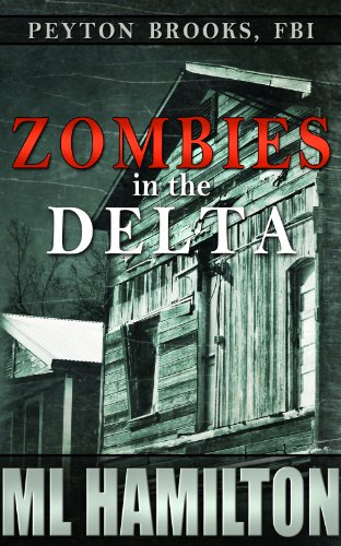 Book Cover Zombies in the Delta (Peyton Brooks, FBI Book 1)