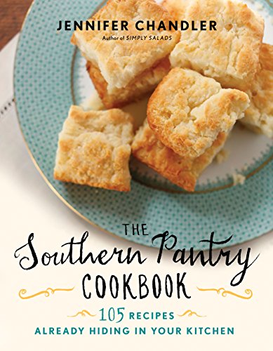 Book Cover The Southern Pantry Cookbook: 105 Recipes Already Hiding in Your Kitchen