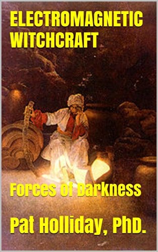 Book Cover ELECTROMAGNETIC WITCHCRAFT: Forces of Darkness