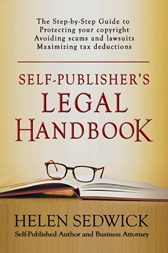 Book Cover Self-Publisher's Legal Handbook: The Step-by-Step Guide to the Legal Issues of Self-Publishing