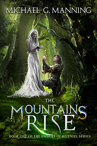 Book Cover The Mountains Rise (Embers of Illeniel Book 1)