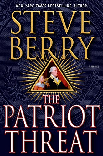 Book Cover The Patriot Threat: A Novel (Cotton Malone Book 10)