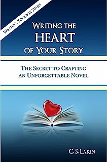 Book Cover Writing the Heart of Your Story: The Secret to Crafting an Unforgettable Novel (The Writer's Toolbox Series)