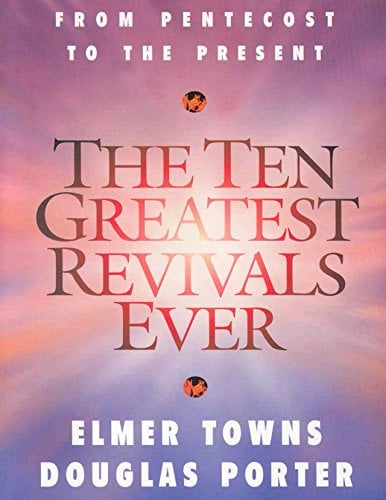Book Cover The Ten Greatest Revivals Ever