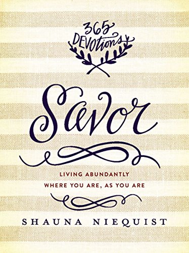 Book Cover Savor: Living Abundantly Where You Are, As You Are