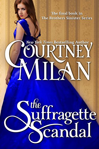 Book Cover The Suffragette Scandal (The Brothers Sinister Book 4)
