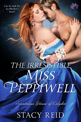 Book Cover The Irresistible Miss Peppiwell (Scandalous House of Calydon Series Book 2)