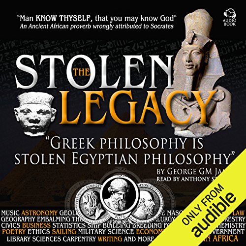 Book Cover The Stolen Legacy: Greek Philosophy Is Stolen Egyptian Philosophy