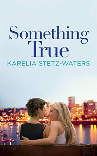 Book Cover Something True (Out in Portland Book 1)