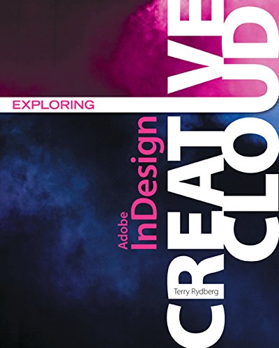 Book Cover Exploring Adobe InDesign Creative Cloud (Stay Current with Adobe Creative Cloud)