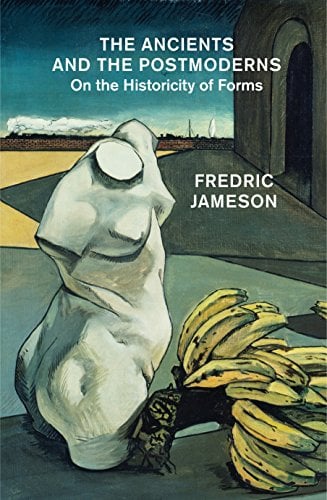 Book Cover The Ancients and the Postmoderns: On the Historicity of Forms