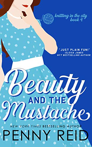 Book Cover Beauty and the Mustache: An Enemies to Lovers Romance (Knitting in the City Book 4)