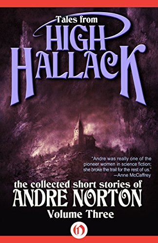 Book Cover Tales from High Hallack, Volume Three: The Collected Short Stories of Andre Norton: 3