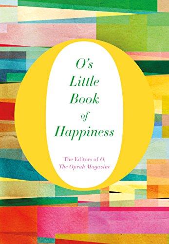 Book Cover O's Little Book of Happiness (O's Little Books/Guides 1)
