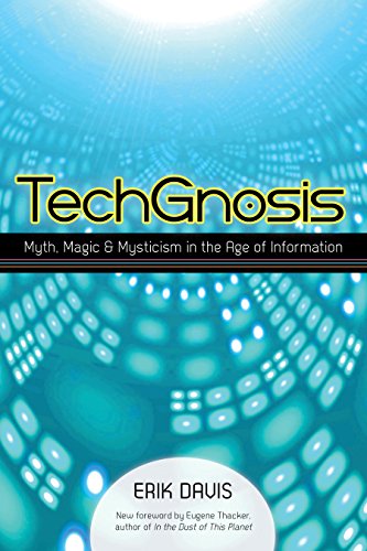 Book Cover TechGnosis: Myth, Magic, and Mysticism in the Age of Information