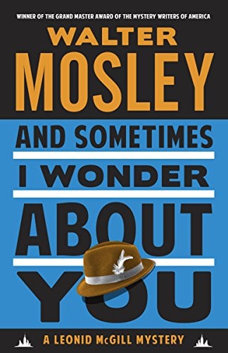 Book Cover And Sometimes I Wonder About You: A Leonid McGill Mystery (Leonid McGill series Book 5)