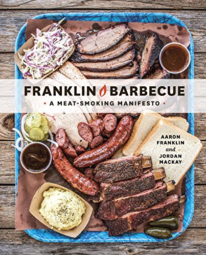 Book Cover Franklin Barbecue: A Meat-Smoking Manifesto [A Cookbook]