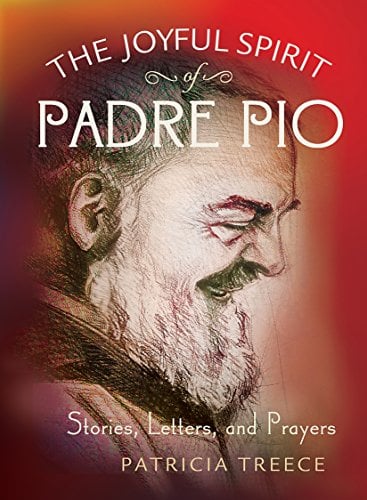 Book Cover The Joyful Spirit of Padre Pio: Stories, Letters, and Prayers