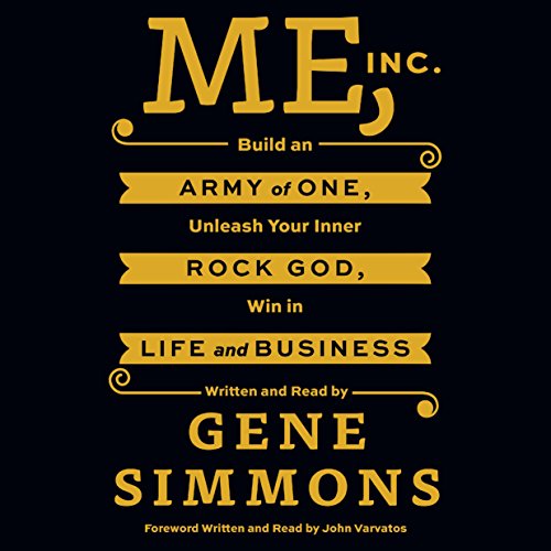Book Cover Me, Inc.: Build an Army of One, Unleash Your Inner Rock God, Win in Life and Business