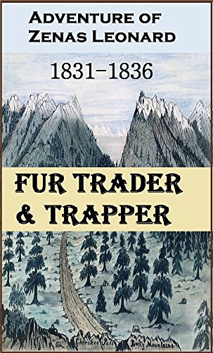 Book Cover Adventure of Zenas Leonard, Fur Trader and Trapper, 1831-1836