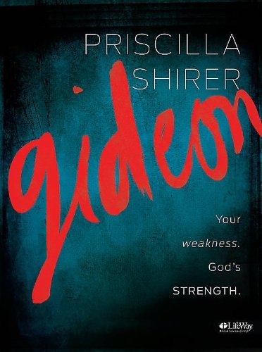 Book Cover Gideon: Your weakness. God's strength. (Member Book) by Priscilla Shirer (2013) Paperback